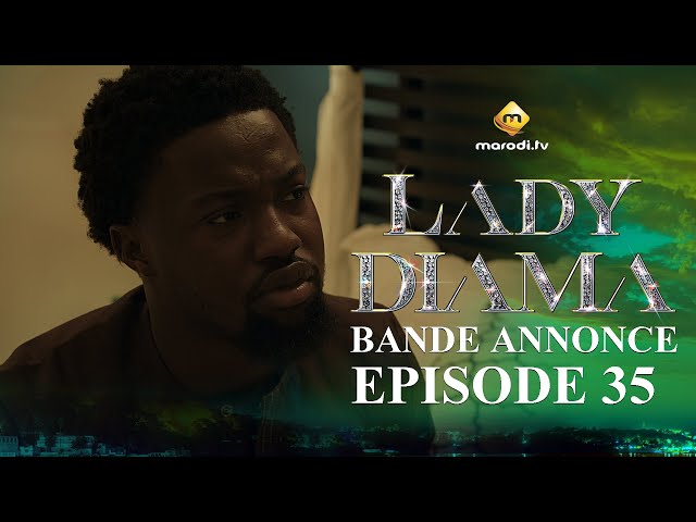 ⁣Série - Lady Diama - Saison 1 - Épisode 35 - Bande Annonce