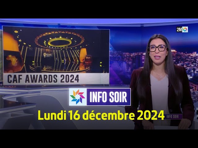 ⁣Info soir : Lundi 16 Décembre 2024