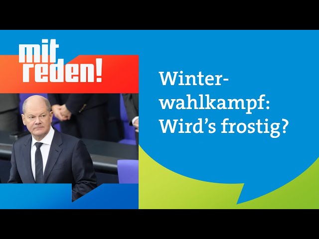 ⁣Nach der Vertrauensfrage: Wie hart wird der Winterwahlkampf? | mitreden.ard.de