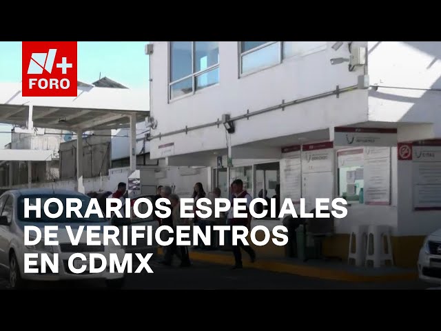 ⁣¡Que no se te pase! Así operarán verificentros de la CDMX durante Navidad - Noticias MX