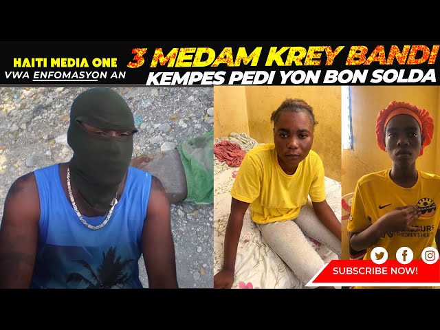 ⁣Kempes pèdi Yon bon Grenn Solda, 3 Fanm Ki konn Fè Krèy Pou Bandi Anba Kòd