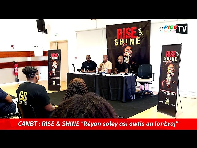 ⁣CANBT : RISE & SHINE "Réyon soley asi awtis an lonbraj"