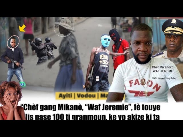 ⁣Update sou lanmò tout  ti granmoun  gang Mikanò T0uye nan waf jeremi koze yo anpil Wii mezanmi Ann g