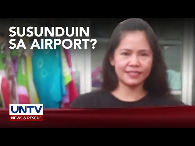 ⁣Pagkikita ni Mary Jane Veloso at kaniyang kaanak sa NAIA, hiniling ng mga abogado