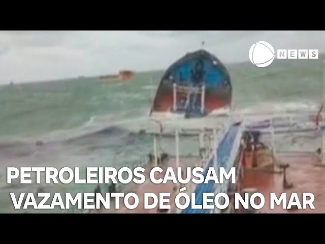 ⁣Navios petroleiros causam vazamento de óleo no Mar Negro