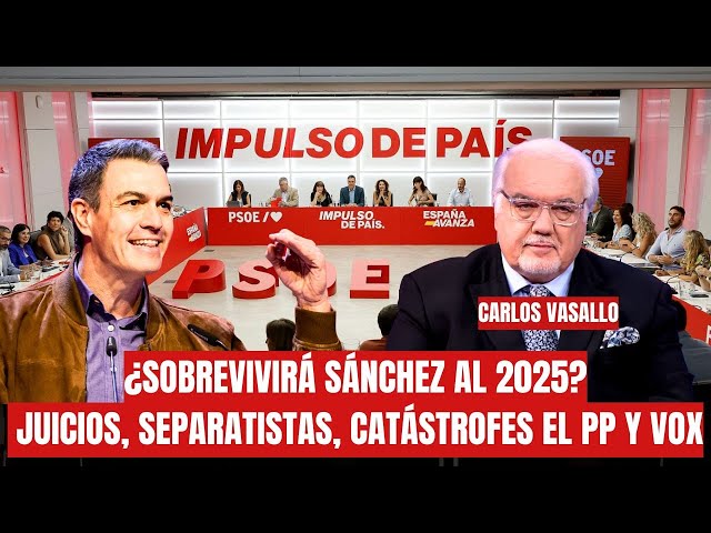 ⁣Carlos Vasallo: parece imposible que Sánchez sobreviva al 2025