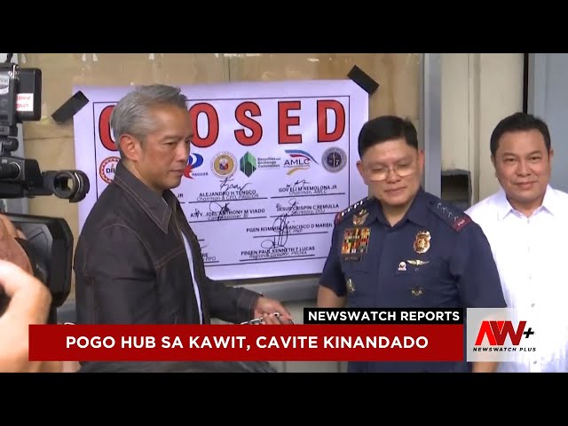 ⁣POGO hub sa Kawit, Cavite kinandado | NewsWatch Reports