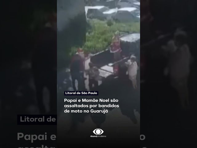 ⁣Papai e Mamãe Noel são assaltados por bandidos de moto no Guarujá-SP #shorts