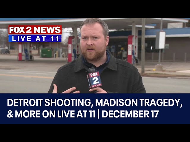 ⁣FOX 2 News Live at 11 | Detroit shooting, Madison tragedy, Dearborn stabbing