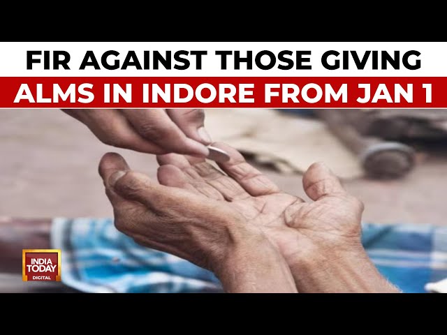 ⁣From Jan 1, FIR To Be Lodged For Giving Alms To Beggars In Indore | India Today