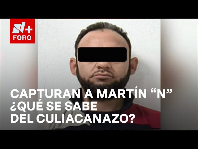 ⁣Detienen a Martín ‘N’ ligado al Cártel del Pacífico y al “Culiacanazo” - Paralelo 23