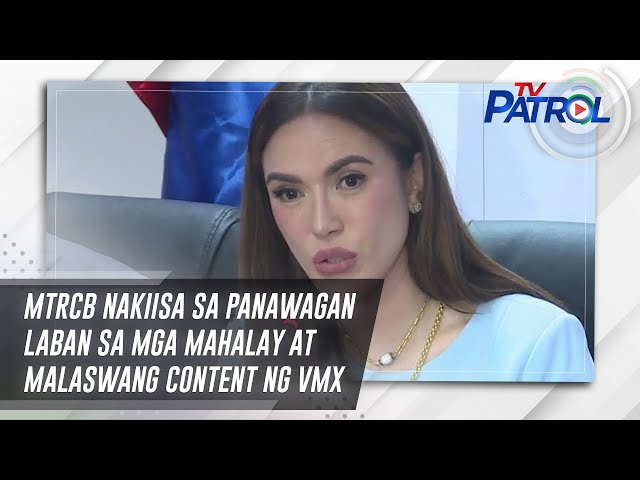 ⁣MTRCB nakiisa sa panawagan laban sa mga mahalay at malaswang content ng VMX | TV Patrol