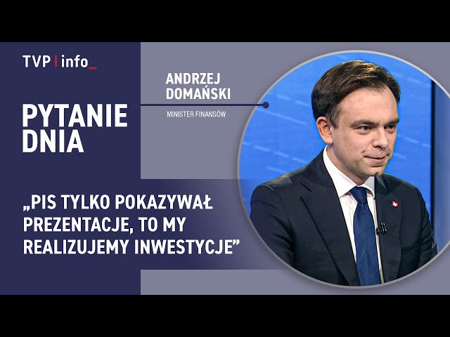 ⁣Minister Finansów: PiS tylko pokazywał prezentacje, to my realizujemy inwestycje | PYTANIE DNIA