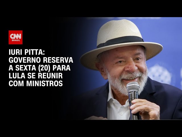 ⁣Iuri Pita: Governo reserva a sexta (20) para Lula se reunir com ministros | CNN 360º