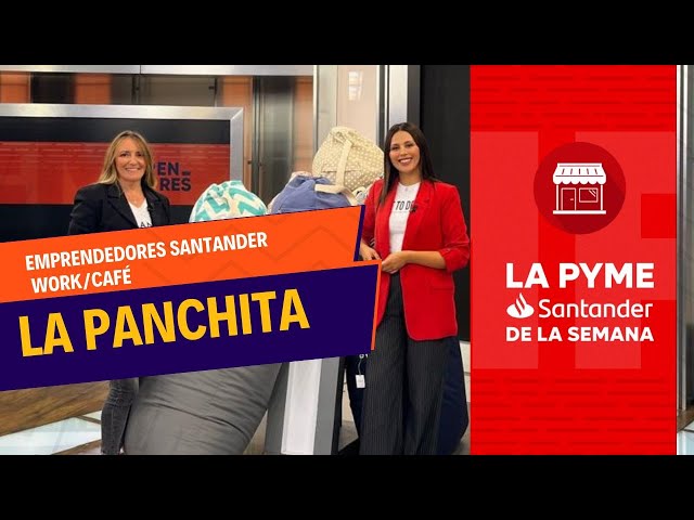 ⁣La pyme Santander de la semana: La Panchita