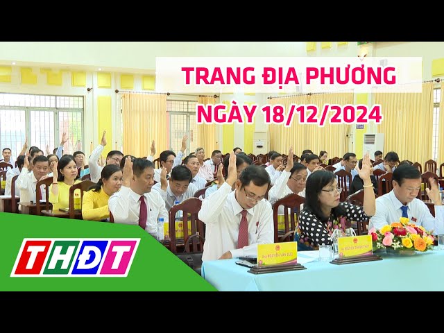 ⁣Trang địa phương | 18/12/2024 | H.Cao Lãnh - Nỗ lực thực hiện thắng lợi nghị quyết HĐND | THDT