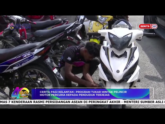 ⁣18 DIS 2024 – SPM - CERITA PAGI KELANTAN : PROGRAM TUKAR MINYAK PELINCIR MOTOR PERCUMA