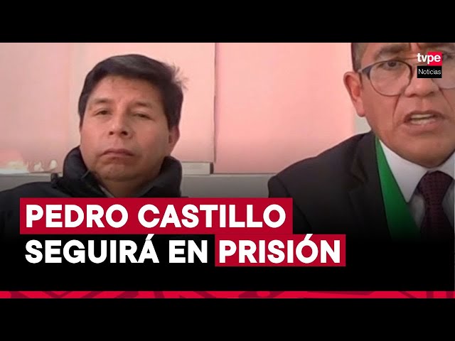 ⁣Pedro Castillo: seguirá en prisión y juez ordena inicio de juicio por rebelión y conspiración