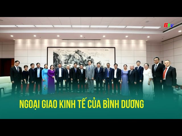 ⁣Ngoại giao kinh tế của Bình Dương