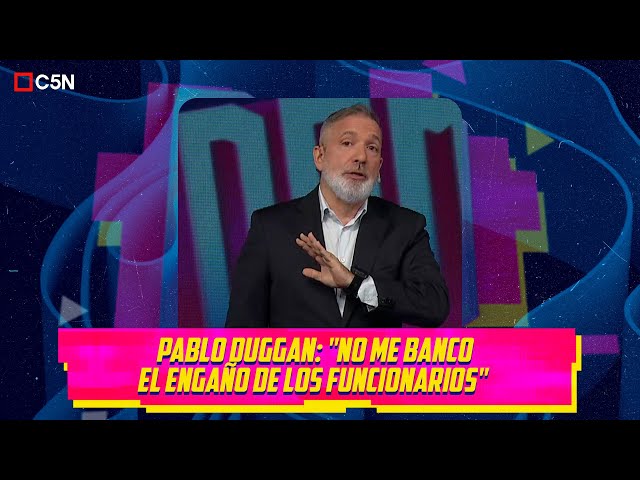 ⁣PABLO DUGGAN: "NO ME BANCO EL ENGAÑO DE LOS FUNCIONARIOS"