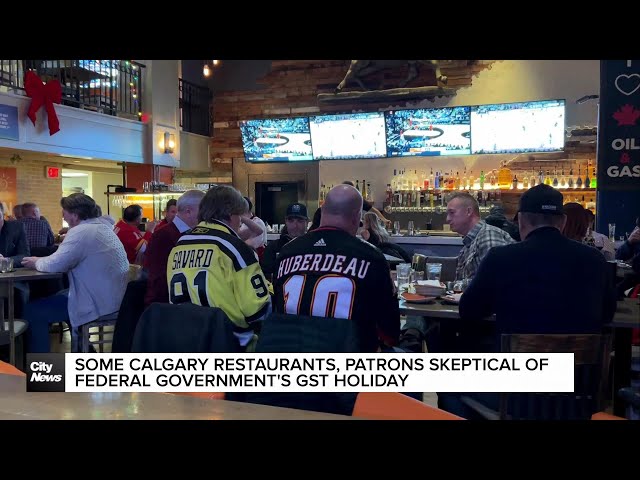 ⁣Some Calgary restaurants, patrons skeptical of Federal government’s GST holiday