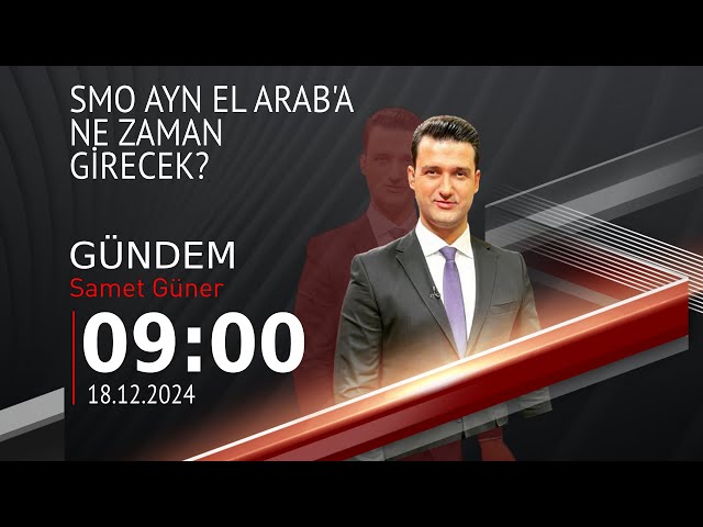 ⁣ #CANLI | Samet Güner ile Gündem | 18 Aralık 2024 | HABER #CNNTÜRK