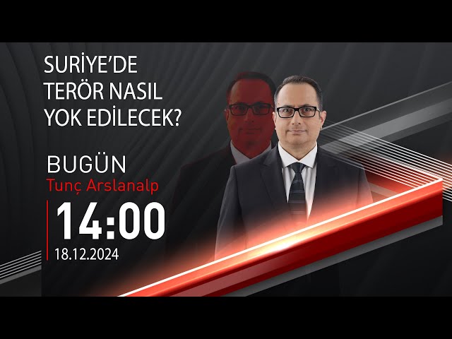 ⁣ #CANLI | Tunç Arslanalp ile Bugün | 18 Aralık 2024 | HABER #CNNTÜRK