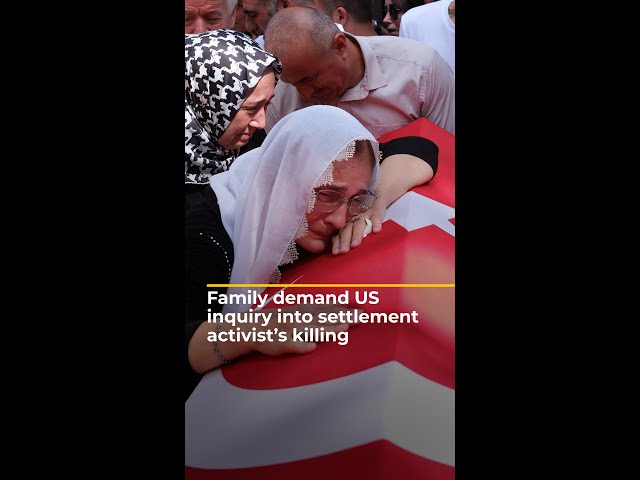 ⁣Family of US-Turkish activist killed by Israeli soldiers meet Blinken | AJ #shorts