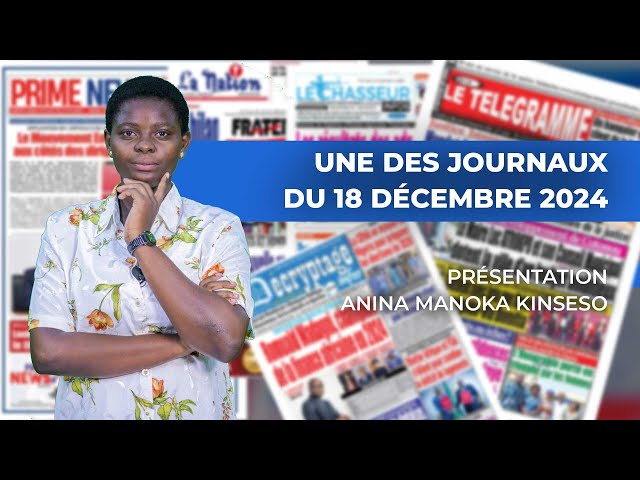 ⁣UNE DES JOURNAUX DU 18 DÉCEMBRE 2024