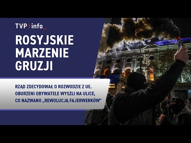 ⁣Rosyjskie marzenie Gruzji. Kamera TVP na "rewolucji fajerwerków"