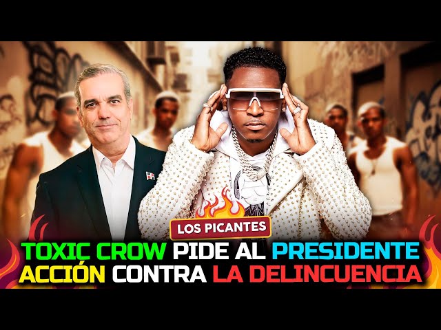 ⁣¡Toxic Crow Explota! Pide a Luis  Abinader Acción Contra la Delincuencia | Vive el Espectáculo