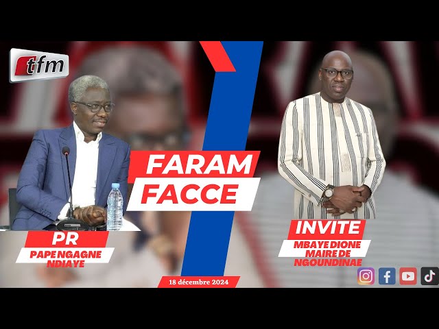 ⁣TFM LIVE : FARAM FACCÉ AVEC PAPE NGAGNE NDIAYE - INVITE : Mbaye DIONE - 18 DECEMBRE 2024