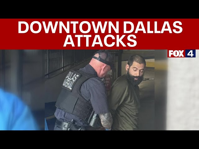 ⁣Man arrested for series of random attacks in Downtown Dallas