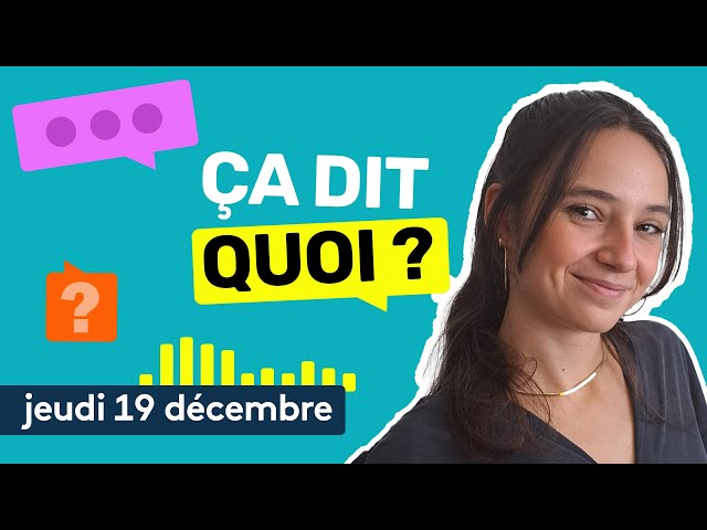 ⁣Un président sous bracelet électronique, Mayotte et ChatGPT : ça dit quoi ce 19 décembre ?