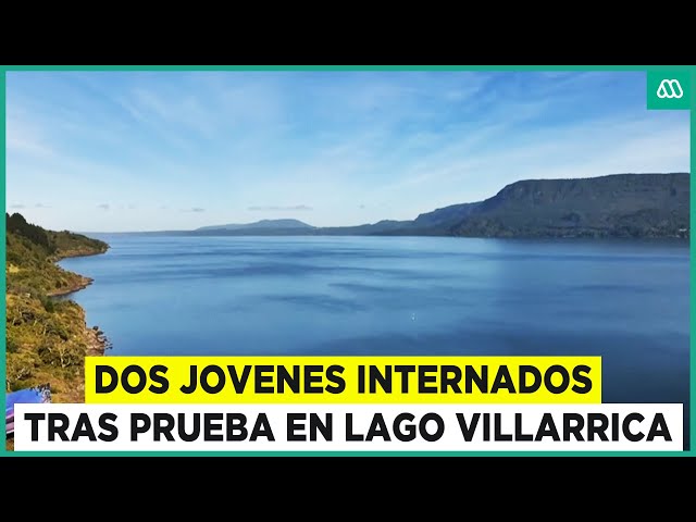 ⁣Dos jóvenes internados tras prueba en Lago Villarrica