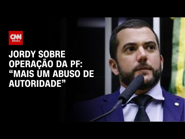 ⁣Jordy sobre operação da PF: “Mais um abuso de autoridade” | LIVE CNN