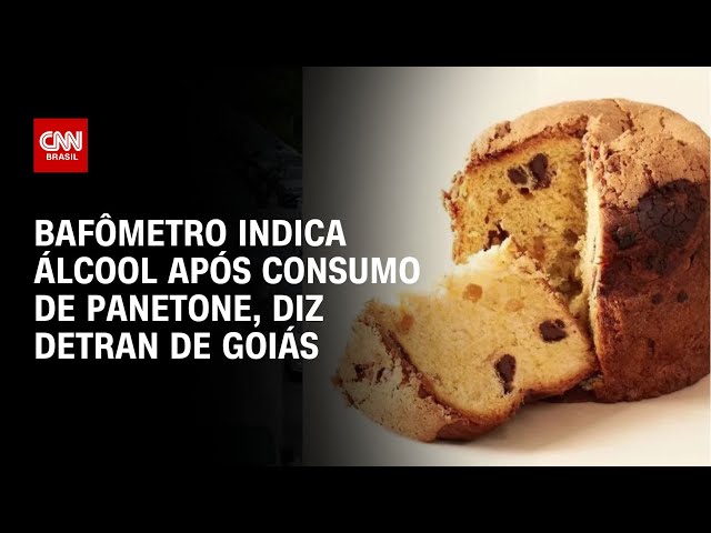 ⁣Bafômetro indica álcool após consumo de panetone, diz Detran de Goiás | LIVE CNN