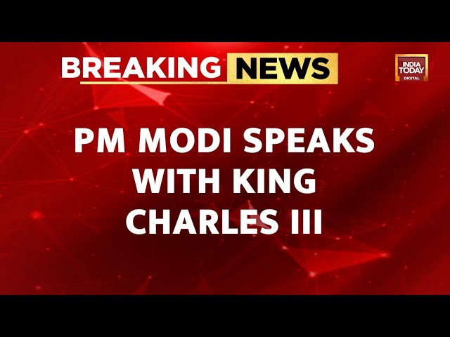 ⁣Breaking News: Prime Minister Speaks With King Charles III | India Today