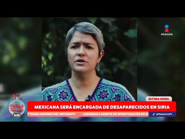 ⁣Karla Quintana será la encargada de la Institución de Personas Desaparecidas en Siria | DPC