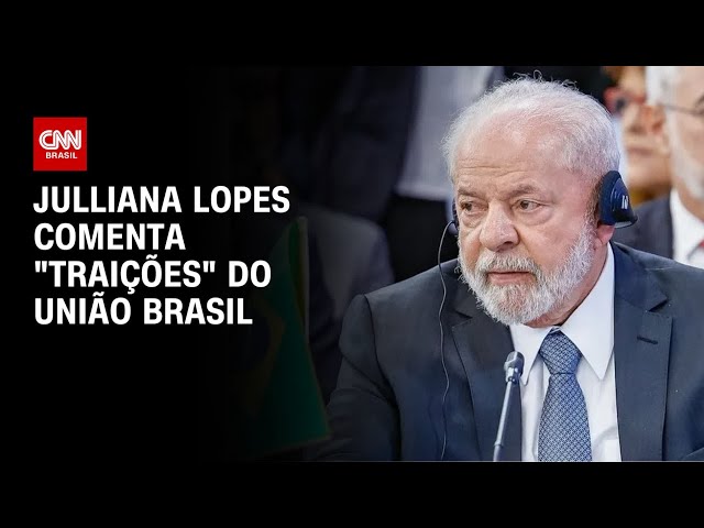 ⁣Julliana Lopes comenta "traições" do União Brasil | CNN ARENA