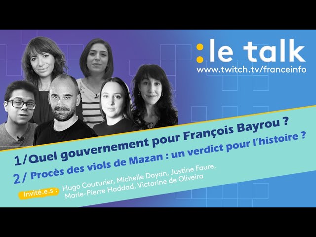 ⁣LE TALK : Un gouvernement pour François Bayrou ? / Procès des viols de Mazan : verdict historique ?