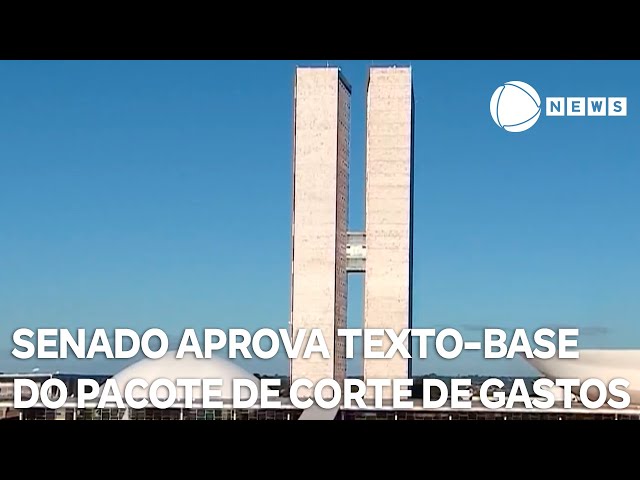 ⁣Senado aprova texto-base do pacote de corte de gastos