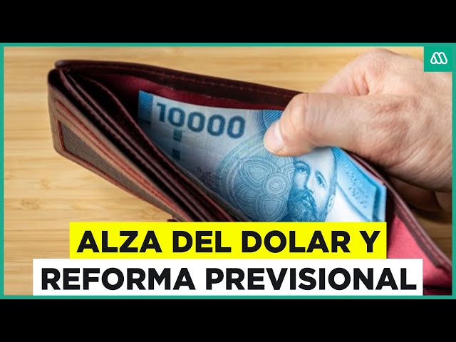 ⁣Análisis económico del dólar y la reforma previsional en Chile