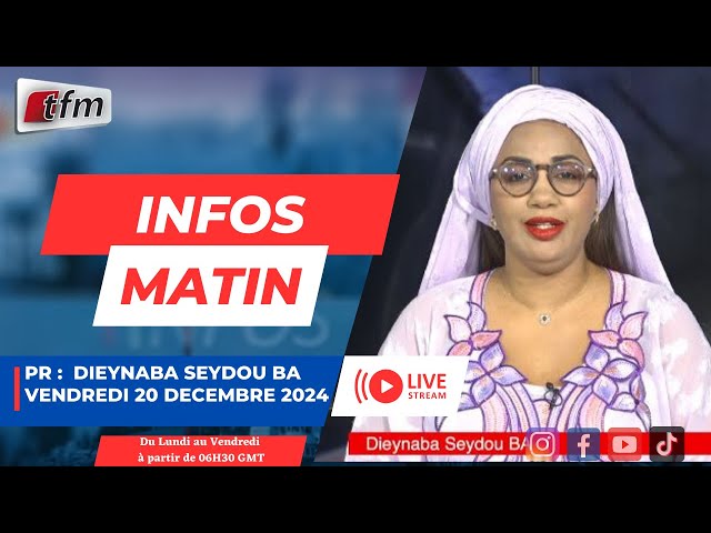 ⁣  TFM LIVE : Infos matin - Pr : Dieynaba Seydou BA  - 20 décembre 2024