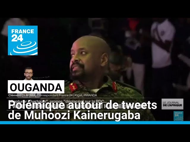 ⁣Ouganda : polémique autour de tweets controversés de Muhoozi Kainerugaba • FRANCE 24