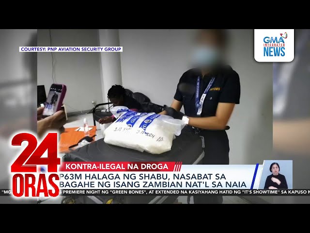 ⁣P63-M halaga ng shabu, nasabat sa bagahe ng isang Zambian national sa NAIA | 24 Oras