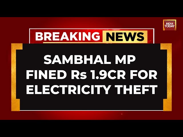 ⁣Sambhal MP Zia Ur Rehman Barq Fined Rs 1.9 Crore For Electricity Theft, Father Threatens Govt Staff