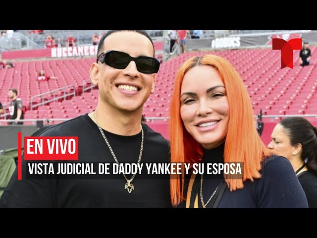 ⁣EN VIVO: Vista judicial de Daddy Yankee y su esposa