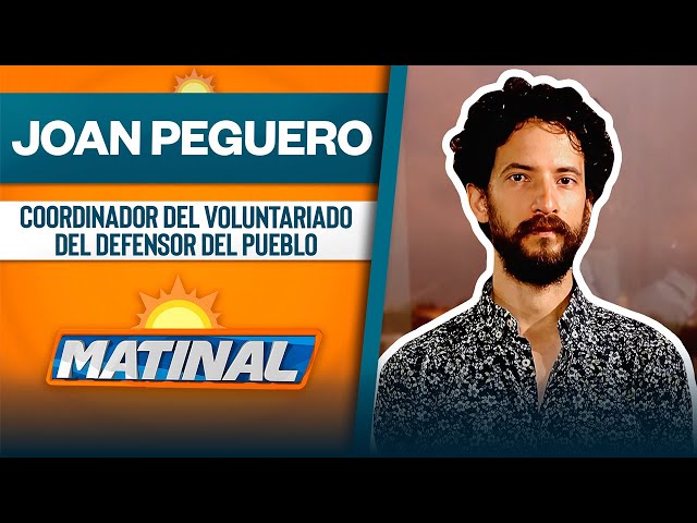 ⁣Joan Peguero, Coordinador del voluntariado del Defensor del Pueblo | Matinal