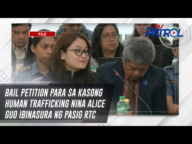 ⁣Bail petition para sa kasong human trafficking nina Alice Guo ibinasura ng Pasig RTC | TV Patrol